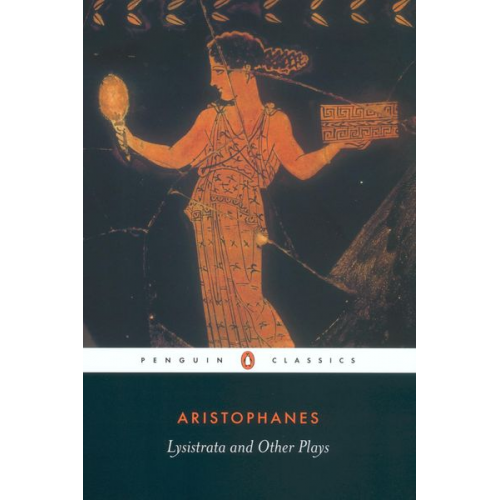 Aristophanes - Lysistrata and Other Plays