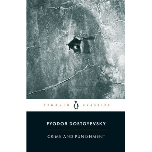 Fyodor Dostoyevsky - Crime and Punishment