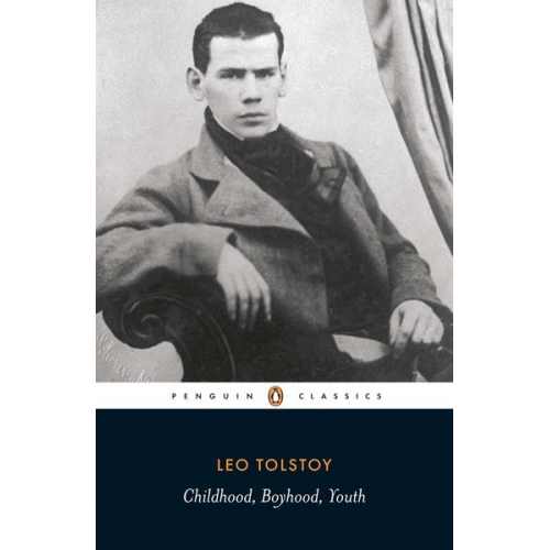 Leo Tolstoy - Childhood, Boyhood, Youth