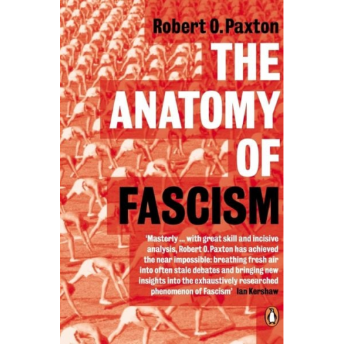 Robert O. Paxton - The Anatomy of Fascism