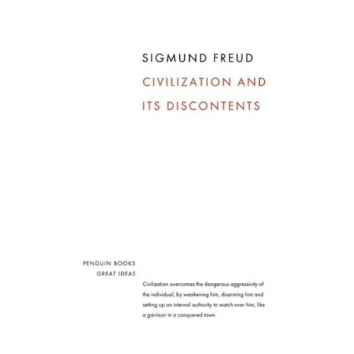 Sigmund Freud - Civilization and its Discontents