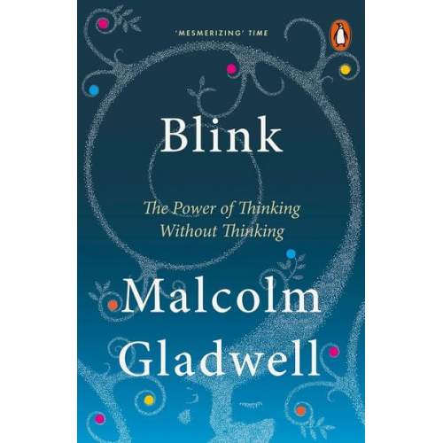 Malcolm Gladwell - Blink