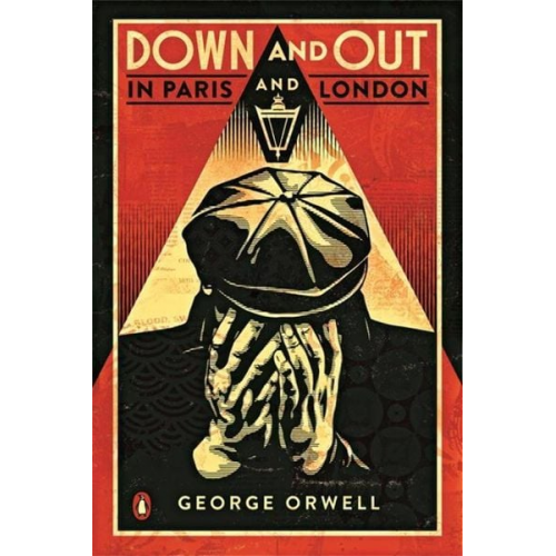 George Orwell - Down and Out in Paris and London