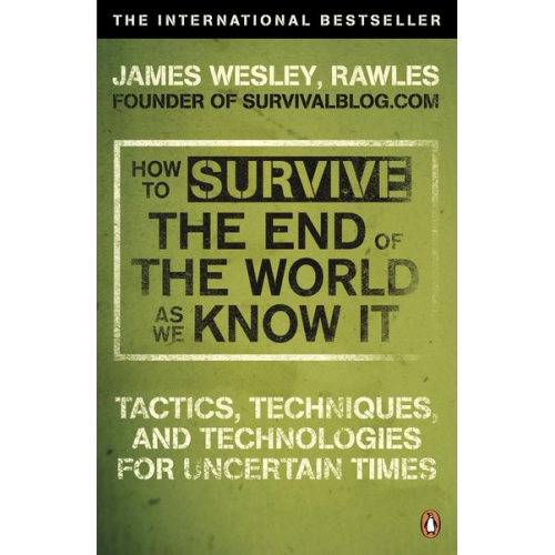 James Wesley Rawles - How to Survive The End Of The World As We Know It