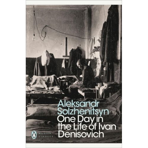 Alexander Solzhenitsyn - One Day in the Life of Ivan Denisovich