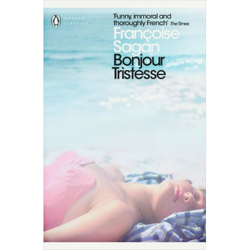 Francoise Sagan - Bonjour Tristesse and A Certain Smile