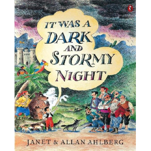 Allan Ahlberg - It Was a Dark and Stormy Night