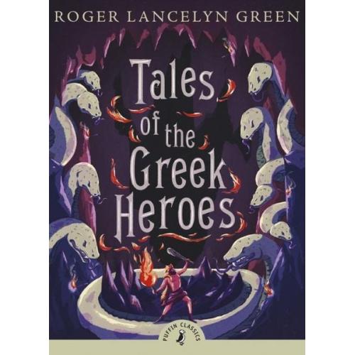 Roger Lancelyn Green - Tales of the Greek Heroes