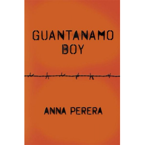 Anna Perera - Guantanamo Boy