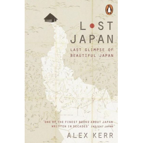 Alex Kerr - Lost Japan