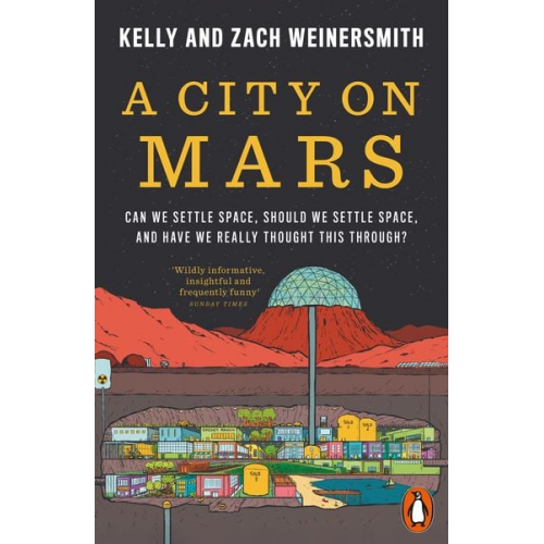 Kelly Weinersmith Zach Weinersmith - A City on Mars