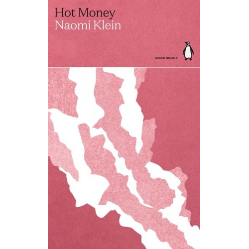 Naomi Klein - Hot Money