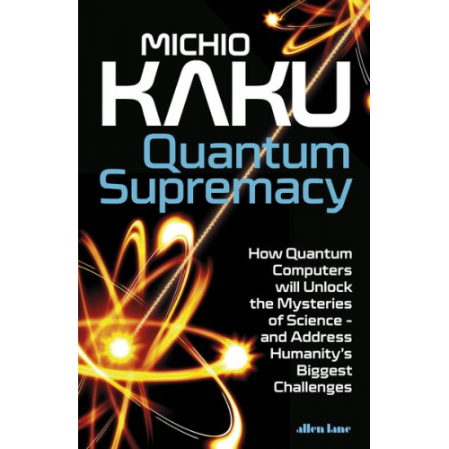 Michio Kaku - Quantum Supremacy