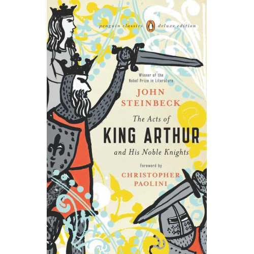 John Steinbeck - The Acts of King Arthur and His Noble Knights