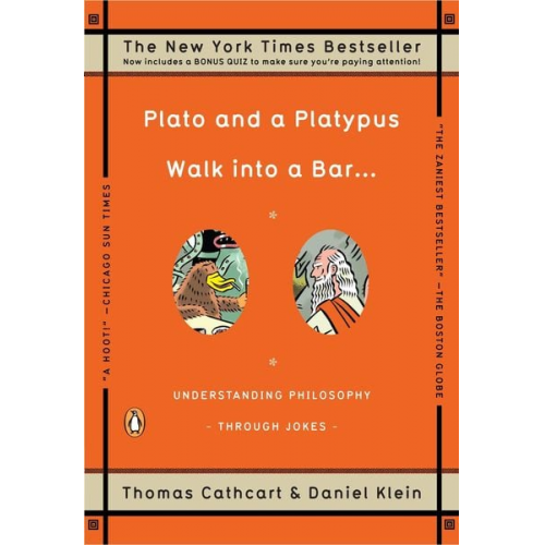 Thomas Cathcart Daniel Klein - Plato and a Platypus Walk into a Bar . . .