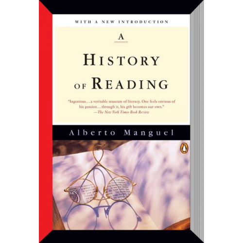 Alberto Manguel - A History of Reading