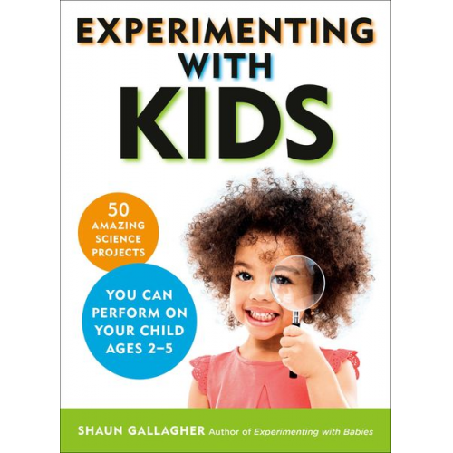 Shaun Gallagher - Experimenting with Kids