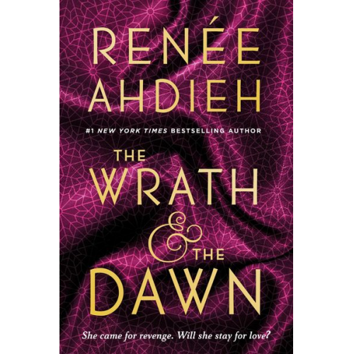 Renée Ahdieh - The Wrath and the Dawn