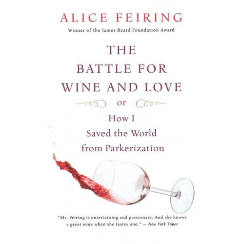 Alice Feiring - The Battle for Wine and Love