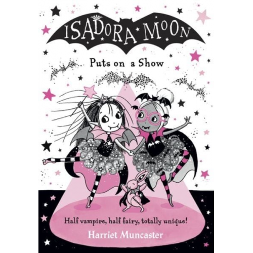 Harriet Muncaster - Isadora Moon Puts on a Show