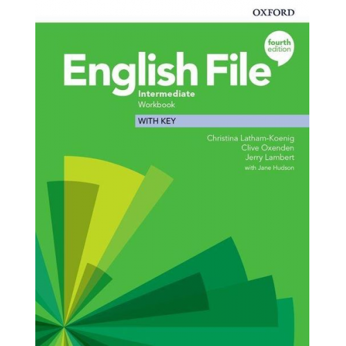 Christina Latham-Koenig Clive Oxenden Kate Chomacki - English File: Intermediate. Workbook with Key