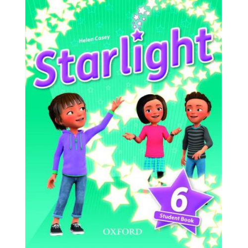 Suzanne Torres Helen Casey Katherine Bilsborough Steve Bilsborough Joanna Heijmer - Starlight: Level 6. Student Book