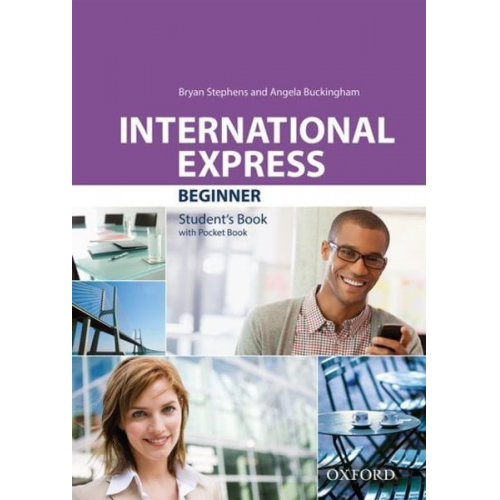 Bryan Stephens Angela Buckingham - International Express: Beginner: Students Book 19 Pack