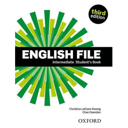 Christina Latham-Koenig Clive Oxenden - English File: Intermediate: Student's Book with iTutor