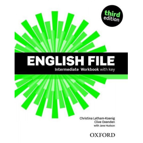 Jane Hudson Christina Latham-Koenig Clive Oxenden - English File: Intermediate. Workbook with Key