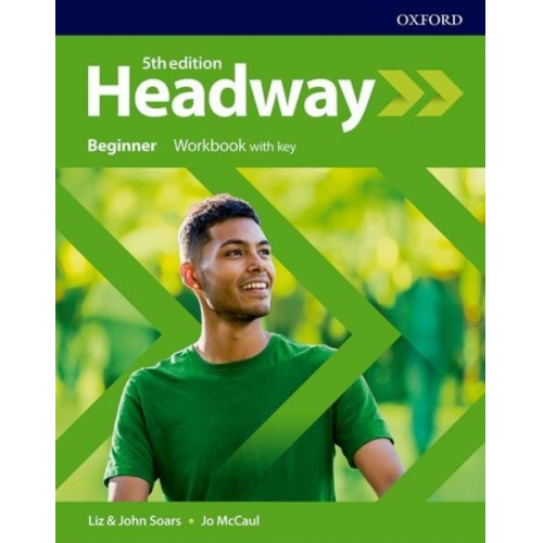 John Soars Liz Soars Jo McCaul - Headway: Beginner. Workbook with Key