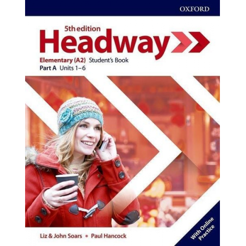 John Soars Liz Soars - Headway: Elementary. Student's Book A with Online Practice