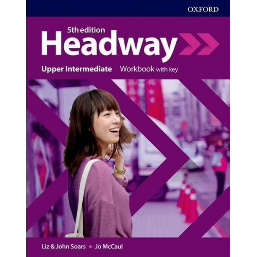 Liz Soars John Soars Jo McCaul - Headway: Upper-Intermediate. Workbook with Key