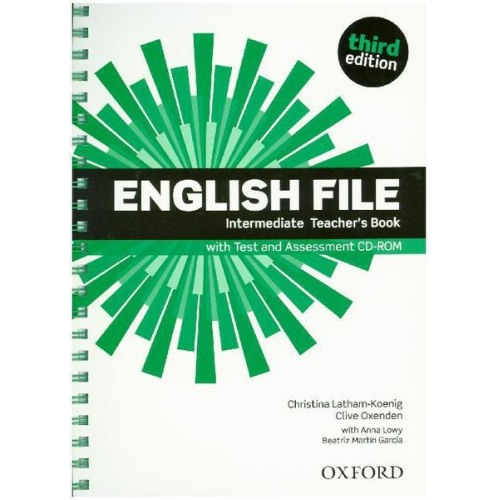 Clive Oxenden Christina Latham-Koenig - English File: Intermediate. Teacher's Book with Test and Assessment CD-ROM