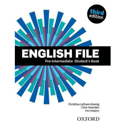 Christina Latham-Koenig Clive Oxenden Paul Seligson - English File Third Edition Pre Intermediate Student Book