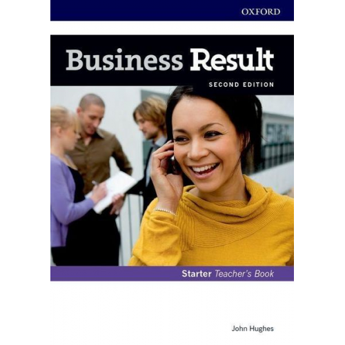 John Hughes - Hughes, J: Business Result: Starter: Teacher's Book and DVD