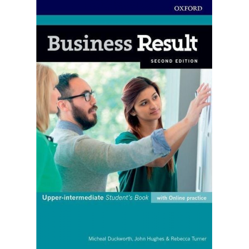 John Hughes Michael Duckworth Rebecca Turner - Business Result: Upper-intermediate: Student's Book with Online Practice