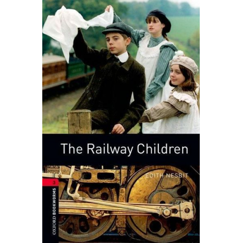 Edith Nesbit - The Railway Children 8. Schuljahr, Stufe 2 - Neubearbeitung