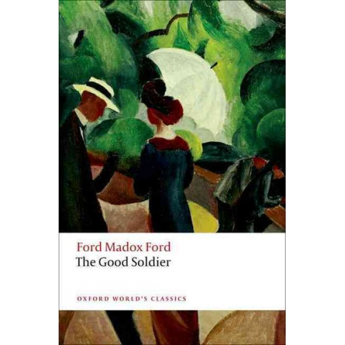 Ford Madox Ford - The Good Soldier