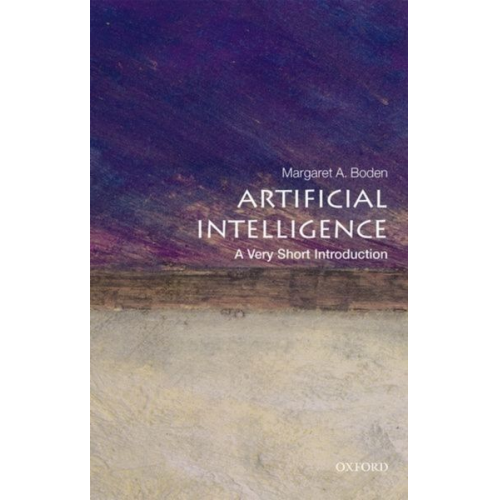 Margaret A. Boden - Artificial Intelligence: A Very Short Introducion