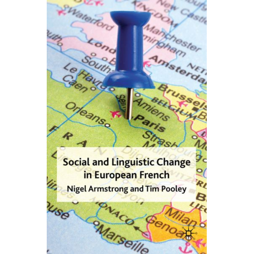 N. Armstrong T. Pooley - Social and Linguistic Change in European French