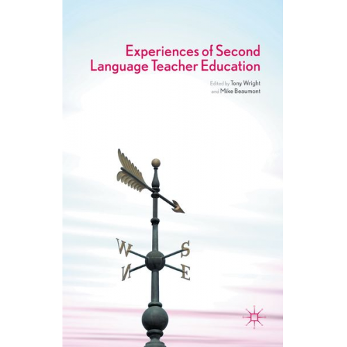 Tony Beaumont  Mike Wright - Experiences of Second Language Teacher Education