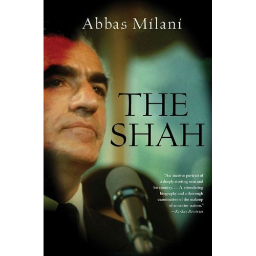 Abbas Milani - The Shah