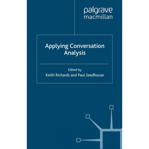 Richards; Seedhouse - Applying Conversation Analysis