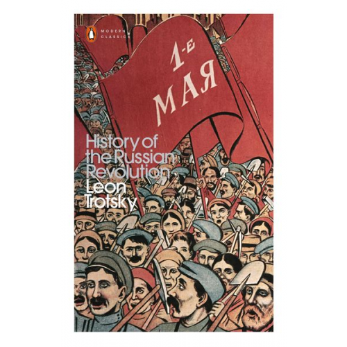 Leon Trotsky - History of the Russian Revolution