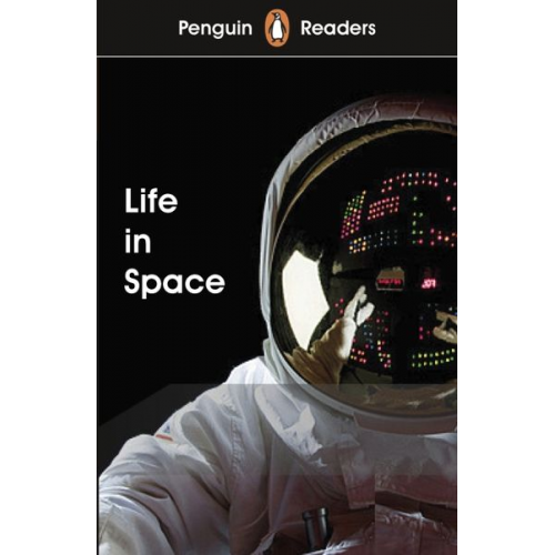 Penguin Readers Level 2: Life in Space (ELT Graded Reader)