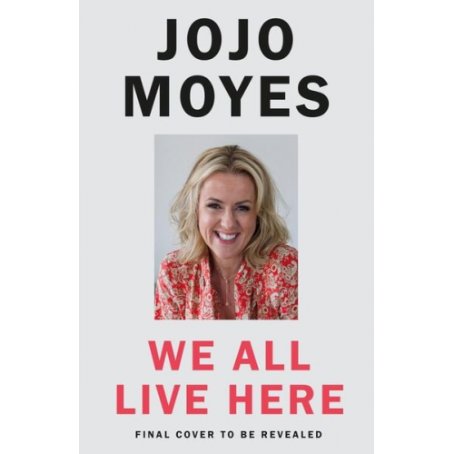 Jojo Moyes - We All Live Here