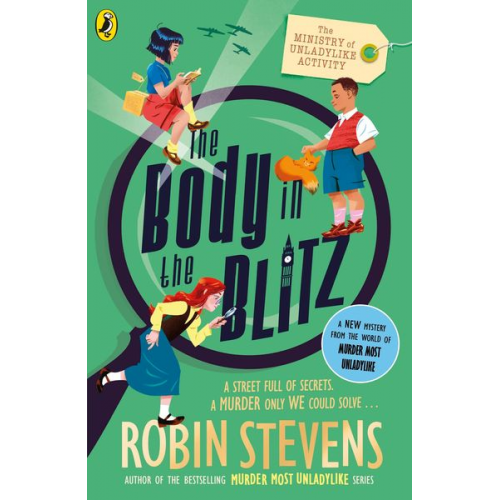 Robin Stevens - The Ministry of Unladylike Activity 2: The Body in the Blitz