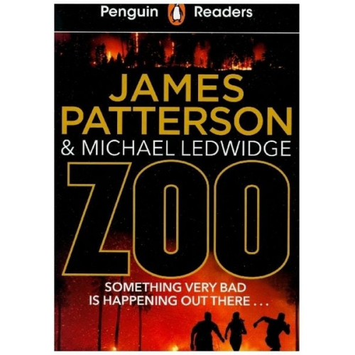 James Patterson Michael Ledwidge - Penguin Readers Level 3: Zoo (ELT Graded Reader)