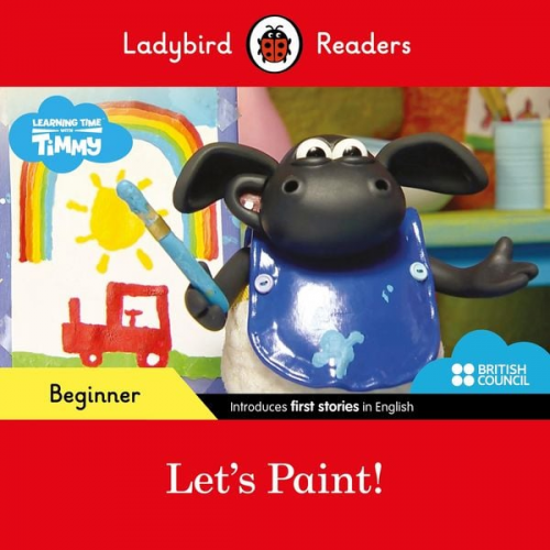 Ladybird - Ladybird Readers Beginner Level - Timmy Time - Let's Paint! (ELT Graded Reader)