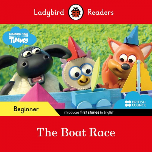 Ladybird - Ladybird Readers Beginner Level - Timmy Time - The Boat Race (ELT Graded Reader)